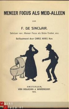 F. DE SINCLAIR**MENEER FOCUS ALS MEID-ALLEEN**HOLKEMA & WARE - 2