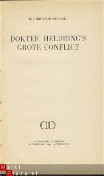 MIA BRUYN OUWEHAND*DOKTER HELDRING'S GROTE CONFLICT**AD. DON - 1