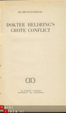 MIA BRUYN OUWEHAND*DOKTER HELDRING'S GROTE CONFLICT**AD. DON