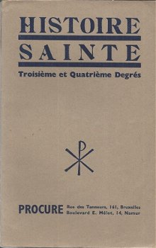 ***HISTOIRE SAINTE***TROISIEME et QUATRIEME DEGRES**PROCURE SOFTCOVER - 1