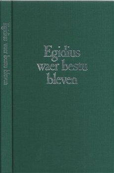 EGIDIUS WAER BESTU BLEVEN*GRUUTHUSE-MANUSCRIPT*JANSSENS+UYTT - 2