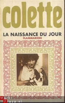 SIDONIE GABRIELLE COLETTE**LA NAISSANCE DU JOUR**FLAMMARION* - 1