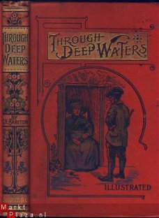 CHARLES H. BARSTOW**THROUGH DEEP WATERS**FREDERICK WARNE AND
