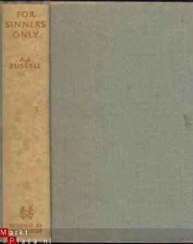 A. J. RUSSELL**FOR SINNERS ONLY**HODDER AND STOUGHTON*1933** - 1