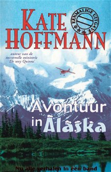 H. Bundel: Kate Hoffmann - Avontuur In Alaska - 1