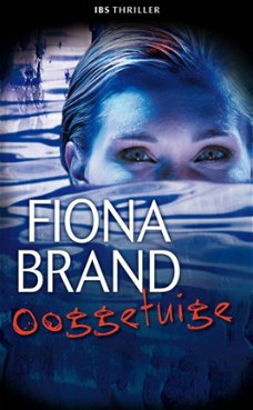 IBS Triller 49: Fiona Brand - Ooggetuige