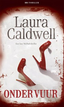 IBS Thriller 16: Laura Caldwell - Onder Vuur - 1