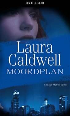 IBS Thriller 52: Laura Caldwell - Moordplan