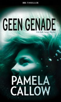 IBS Thriller 43: Pamela Callow - Geen Genade - 1