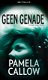 IBS Thriller 43: Pamela Callow - Geen Genade - 1 - Thumbnail