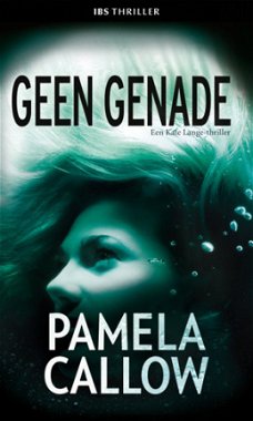 IBS Thriller 43: Pamela Callow - Geen Genade