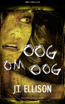 IBS Thriller 11: J.T Ellison - Oog Om Oog - 1