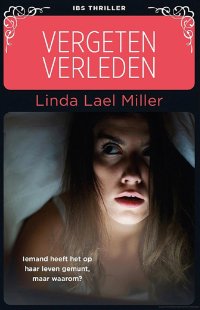 IBS Thriller 106: Linda Lael Miller - Vergeten Verleden - 0