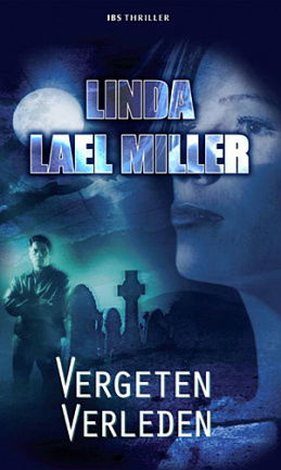 IBS Thriller 4: Linda Lael Miller - Vergeten Verleden - nr. 1