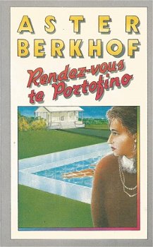 ASTER BERKHOF **RENDEZ-VOUS TE PORTOFINO** SOFTCOVER STANDAARD UITGEVERIJ - 1