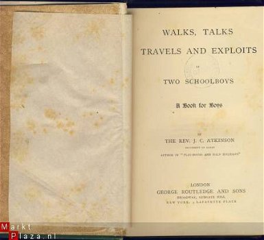 J.C. ATKINSON**WALKS , TALKS TRAVELS AND EXPLOITS OF TWO SCH - 2