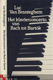 LUC VAN BRANTEGHEM**HET KLAVIERCONCERTO VAN BACH TOT BARTOK*