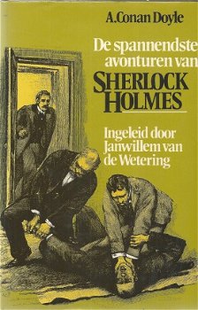 A. CONAN DOYLE**DE SPANNENSTE AVONTUREN VAN SHERLOCK HOLMES*JANWILLEM VAN DE WETERING. - 1