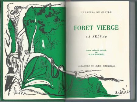 FERREIRA DE CASTRO**FORET VIERGE*A SELVA**BLAISE CENDRARS** - 1