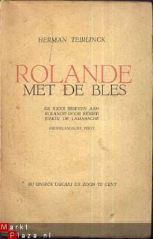 HERMAN TEIRLINCK**ROLANDE MET DE BLES**DE XXXX BRIEVEN ROLAN - 1