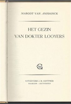 MARGOT VAN ANSDONCK**HET GEZIN VAN DOKTER LOOYERS** J.H. GOT