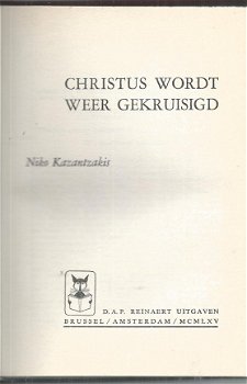 NIKO KAZANTZAKIS**CHRISTUS WORDT WEER GEKRUISIGD**RODE REINAERT HARDCOVER* - 2