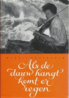 MARGIT SOEDERHOLM**ALS DE DAUW HANGT KOMT ER REGEN**ZHU KARTON SKYVERTEX HARDCOVER.**BAARN