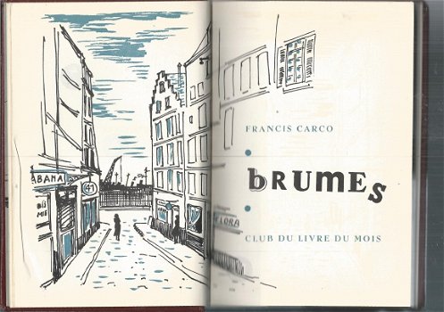 FRANCIS CARCO**BRUMES**CLUB DU LIVRE DU MOIS**SKYVERTEX HARD - 4