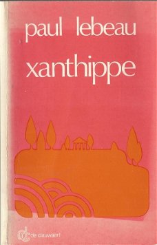 PAUL LEBEAU**XANTHTIPPE**SOFTCOVER**DE CLAUWAERT V.Z.W. LEUVEN