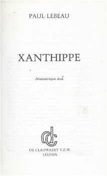 PAUL LEBEAU**XANTHTIPPE**SOFTCOVER**DE CLAUWAERT V.Z.W. LEUVEN - 3