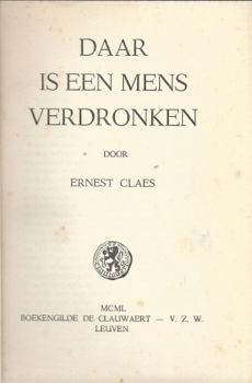 ERNEST CLAES**DAAR IS EEN MENS VERDRONKEN**SOFTCOVER**BOEKENGILDE DE CLAUWAERT LEUVEN - 6