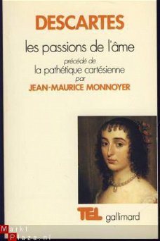RENE DESCARTES **LES PASSIONS DE L'AME*JEAN-MAURICE MONNOYER