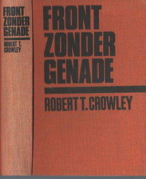 ROBERT T. CROWLEY**FRONT ZONDER GENADE**TEXTUUR LINNEN NBC B - 1