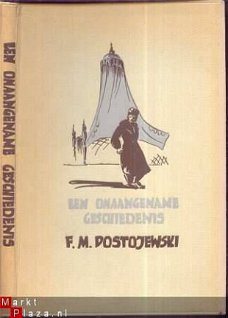 F. M. DOSTOJEWSKI ** EEN ONAANGENAME GESCHIEDENIS ** WERELDB