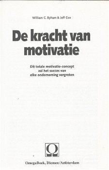 WILLIAM C. BYHAM & JEFF COX**DE KRACHT VAN MOTIVATIE**BETERE KWALITEIT, GROTERE PRODUCTIVITEIT, ENTH - 3