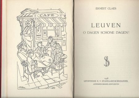 ERNEST CLAES**LEUVEN O DAGEN SCHONE DAGEN**1958**STANDAARD - 2