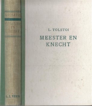 L. TOLSTOÏ**MEESTER EN KNECHT**WITTE KARTONNEN HARDCOVER**VEEN AMSTERDAM** - 2