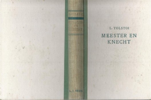 L. TOLSTOÏ**MEESTER EN KNECHT**WITTE KARTONNEN HARDCOVER**VEEN AMSTERDAM** - 6