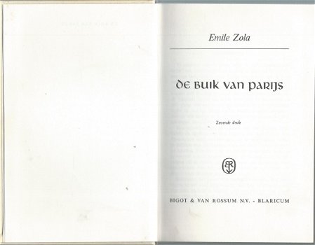 EMILE ZOLA**DE BUIK VAN PARIJS**WITTE SKYVERTEX HARDCOER**BIGTOT & VAN ROSSUM BLARICUM - 3