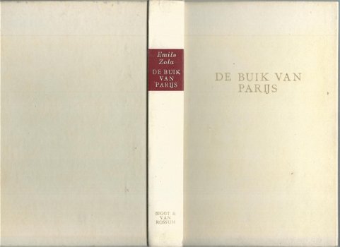 EMILE ZOLA**DE BUIK VAN PARIJS**WITTE SKYVERTEX HARDCOER**BIGTOT & VAN ROSSUM BLARICUM - 4