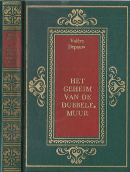 VALERE DEPAUW**HET GEHEIM VAN DE DUBBELE MUUR**GROENE REINAERT**HARDCOVER + GOUDOPDRUK. - 1