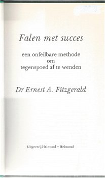 DR. ERNEST A. FITZGERALD**FALEN MET SUCCES**EEN ONFEILBARE METHODE OM TEGENSPOED AF TE WENDEN.**GROE - 6