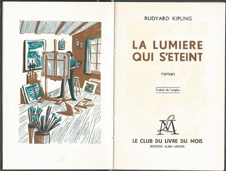 RUDYARD KIPLING**LA LUMIERE QUI S' ETEINT.**HARDCOVER**LE CLUB DU LIVRE DU MOIS** - 5