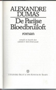 ALEXANDRE DUMAS**DE PARIJSE BLOEDBRUILOFT**SPLENDIDE HARDCOVER**BIGOT EN VAN ROSSUM**GERRIT KOUWENAA - 3