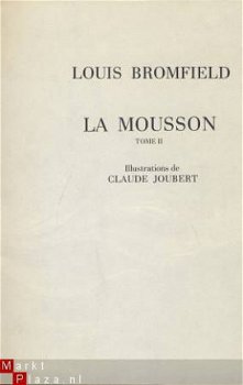 LOUIS BROMFIELD**LA MOUSSON**TOME I+TOME II**MLF - 6