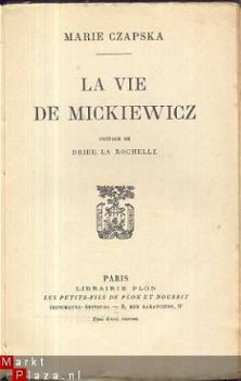 MARIE CZAPSKA* *LA VIE DE MICKIEWICZ**LIB. PLON PARIS** - 2