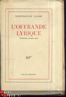 RABINDRANATH TAGORE**L'OFFRANDE LYRIQUE*1959*NRF GALLIMARD