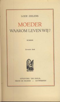 LODE ZIELENS**MOEDER, WAAROM LEVEN WIJ?**DIE EDELE**FRANS DE - 1