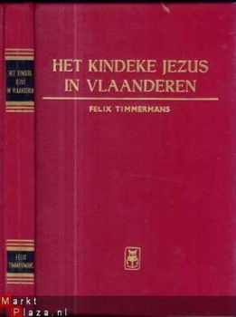 FELIX TIMMERMANS**HET KINDEKE JEZUS IN VLAANDEREN ** - 1