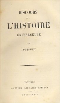 BOSSUET**DISCOURS SUR L'HISTOIRE UNIVERSELLE**1874**CATTIER - 1